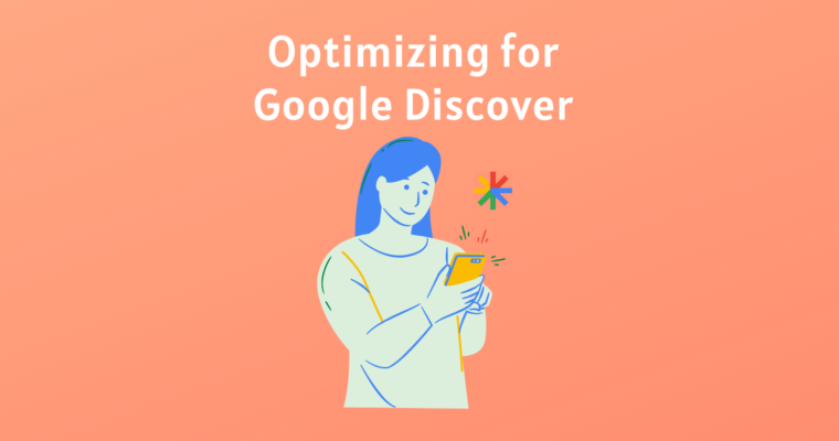 針對Google Discover進行優化：重點關注的領域