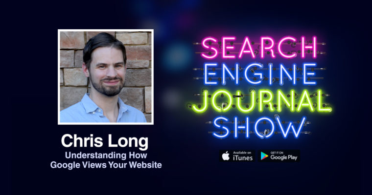 克里斯·朗（Chris Long）了解Google如何看待您的网站 [PODCAST]