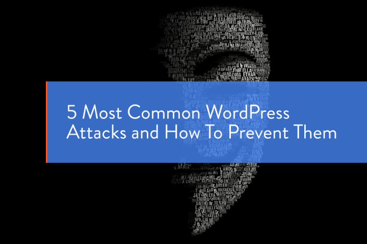 5-Most-Common-WordPress-Attacks-and-How-To-Prevent-Them