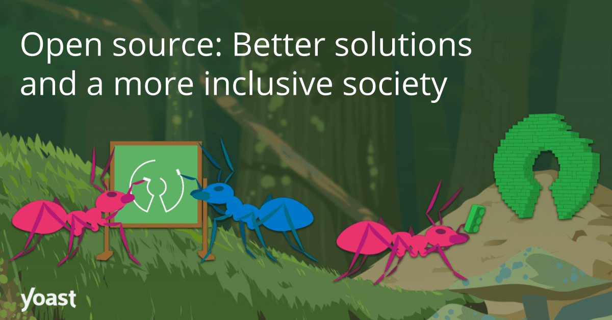 开源更好的解决方案和更包容的社会开源：更好的解决方案和更包容的社会