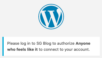 带有文本“请登录SG博客以授权任何认为它可以连接到您的帐户的人”的WordPress登录页面