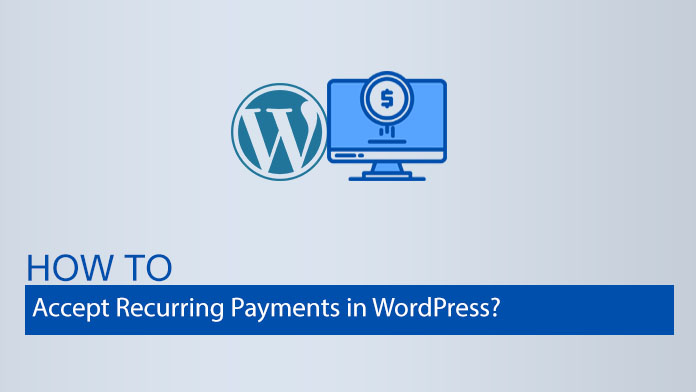 如何在Wordpress中接受定期付款
