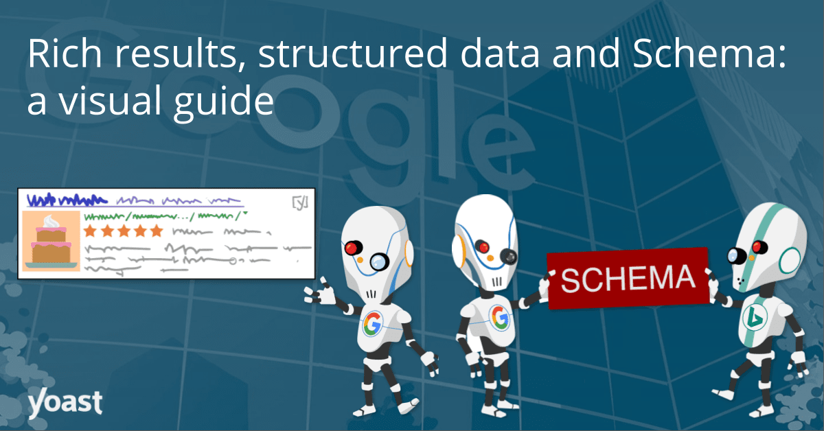 丰富的结果结构化数据和模式可视化指南，以帮助您了解丰富的结果，结构化数据和模式：帮助您理解的可视化指南