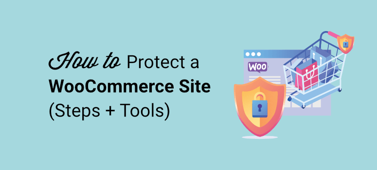 如何保护您的 woocommerce 网站