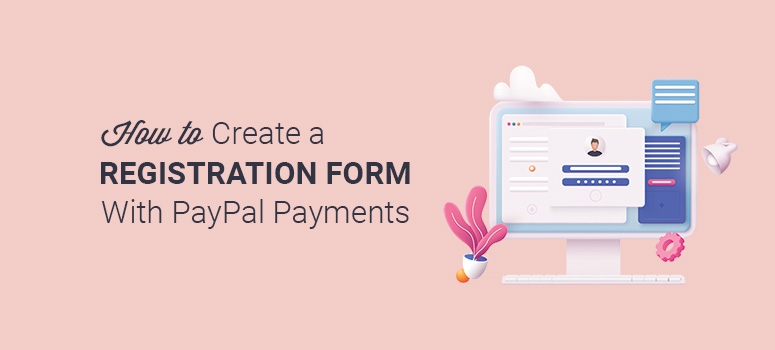 如何使用 PayPal 付款创建注册表