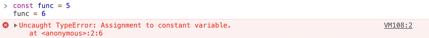 错误“Uncaught TypeError: Assignment to constant variable”显示在红色背景上的红色十字图标旁边，上面有 func = 6 赋值。