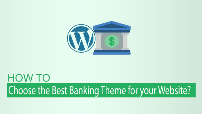 為您的網站選擇最佳銀行主題