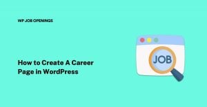how-to-create-career-jobs-page-300x155 5 個最佳 WordPress 求職板插件（2023 年）
